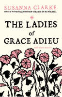 Ladies of Grace Adieu, The: and Other Stories