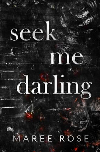 seek me darling