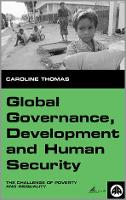 Global Governance, Development and Human Security: The Challenge of Poverty and Inequality