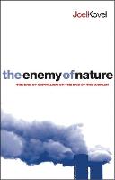 Enemy of Nature, The: The End of Capitalism or the End of the World?