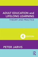 Adult Education and Lifelong Learning: Theory and Practice
