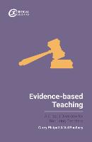 Evidence-based Teaching: A Critical Overview for Enquiring Teachers