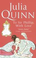 Bridgerton: To Sir Phillip, With Love (Bridgertons Book 5): Inspiration for the Netflix Original Series Bridgerton: Eloise's story (ePub eBook)