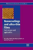Nanocoatings and Ultra-Thin Films: Technologies and Applications