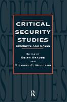 Critical Security Studies: Concepts And Strategies