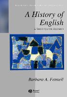 History of English, A: A Sociolinguistic Approach