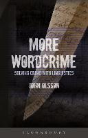 More Wordcrime: Solving Crime With Linguistics
