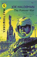 Forever War, The: The science fiction classic and thought-provoking critique of war