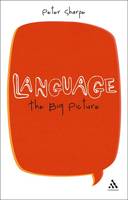 Language: The Big Picture