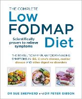 The Complete Low-FODMAP Diet: The revolutionary plan for managing symptoms in IBS, Crohn's disease, coeliac disease and other digestive disorders (ePub eBook)