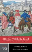 Canterbury Tales: Seventeen Tales and the General Prologue, The: A Norton Critical Edition