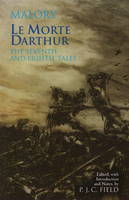 Le Morte Darthur: The Seventh and Eighth Tales: The Seventh and Eighth Tales