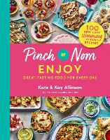 Pinch of Nom Enjoy: Great-tasting Food For Every Day