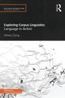 Exploring Corpus Linguistics: Language in Action
