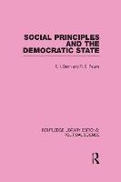 Social Principles and the Democratic State (Routledge Library Editions: Political Science Volume 4)